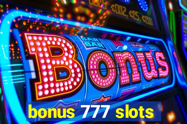 bonus 777 slots