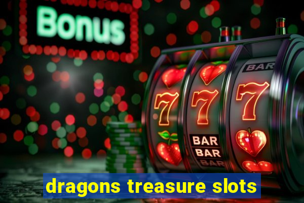 dragons treasure slots