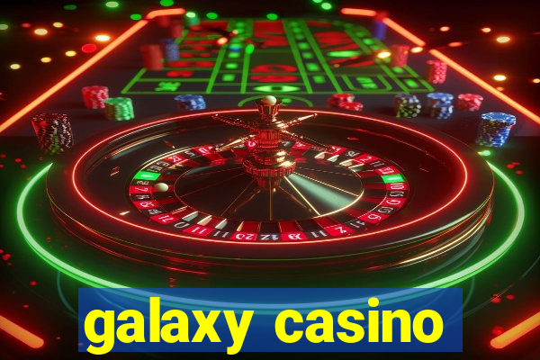 galaxy casino