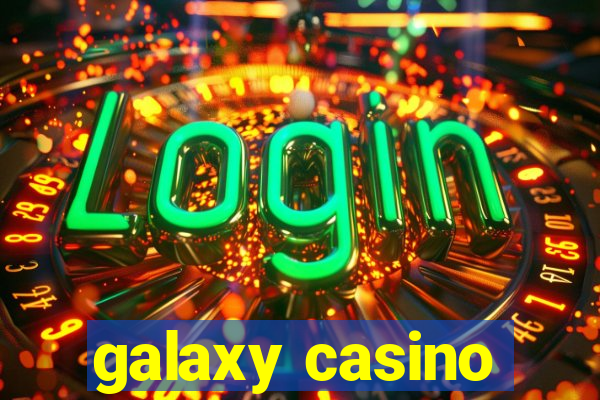 galaxy casino