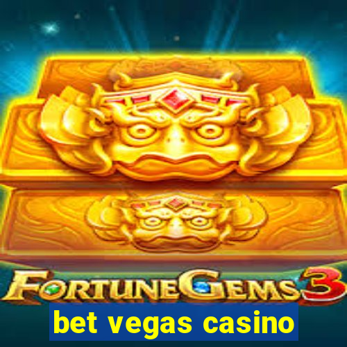 bet vegas casino