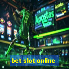 bet slot online