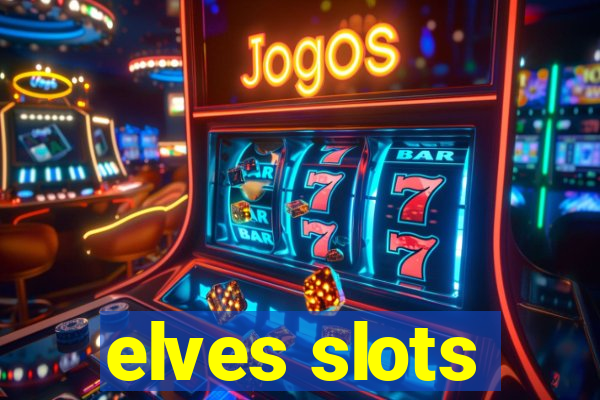 elves slots