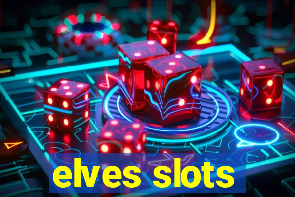 elves slots