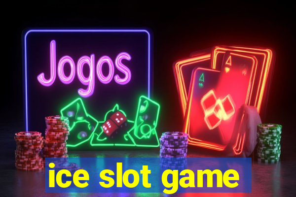 ice slot game