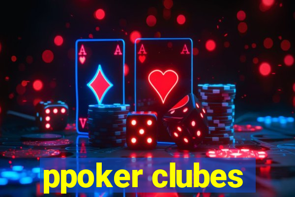 ppoker clubes