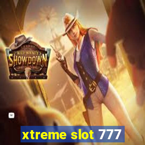 xtreme slot 777