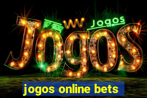 jogos online bets