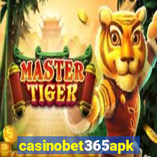 casinobet365apk