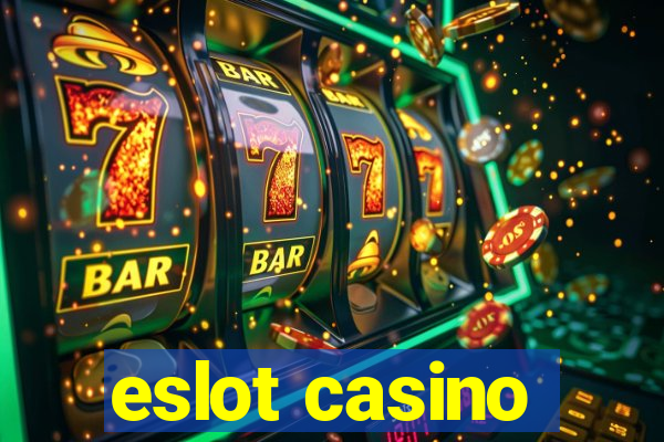 eslot casino