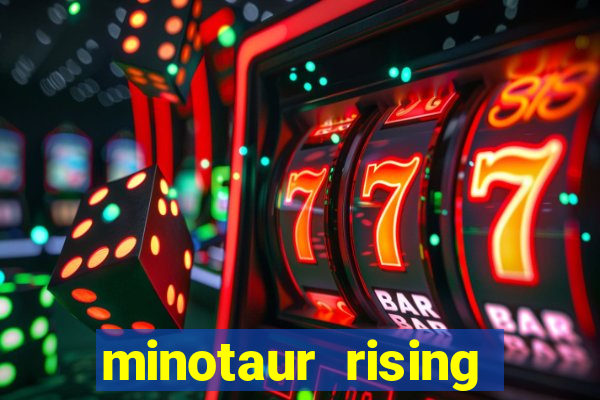 minotaur rising slot demo