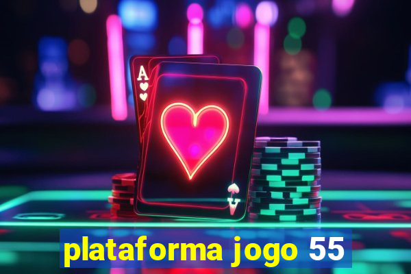 plataforma jogo 55