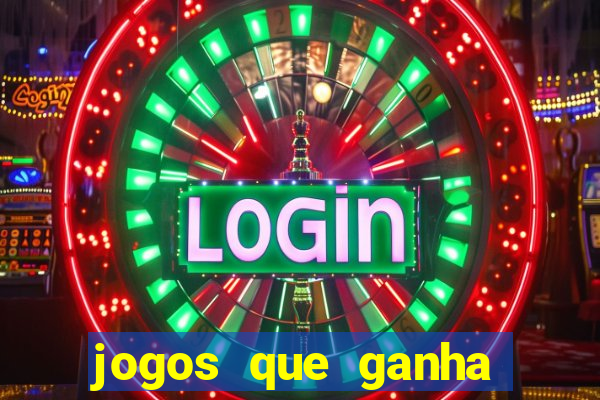 jogos que ganha dinheiro sem apostar