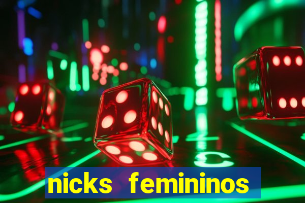 nicks femininos para jogos