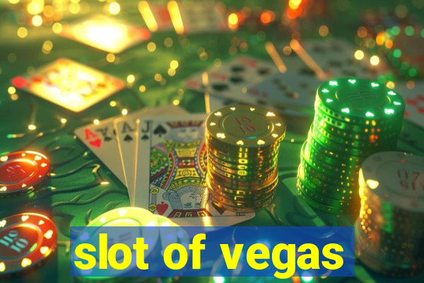 slot of vegas