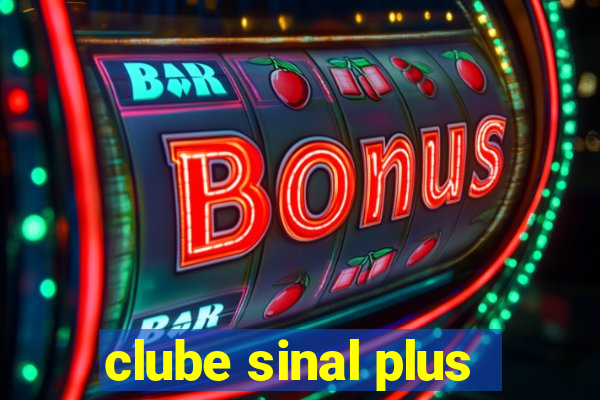 clube sinal plus