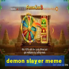 demon slayer meme