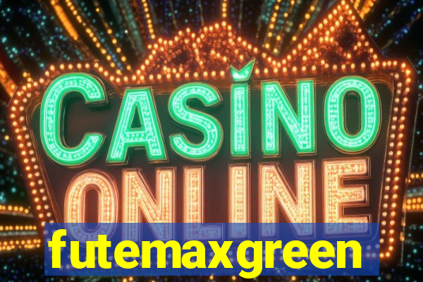 futemaxgreen