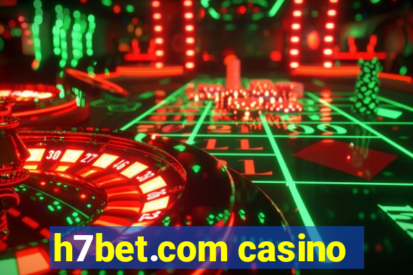 h7bet.com casino