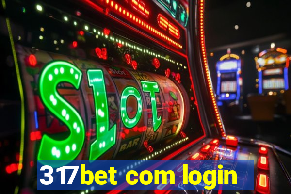 317bet com login