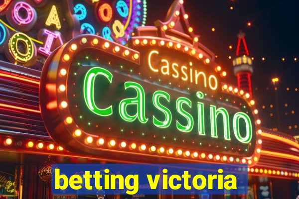 betting victoria