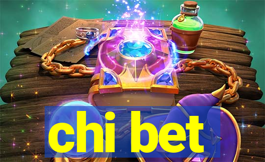 chi bet