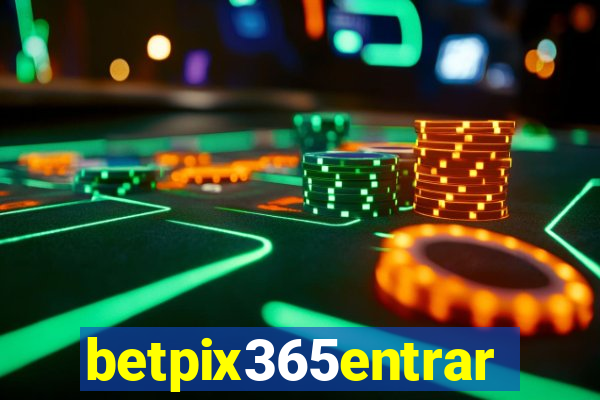 betpix365entrar