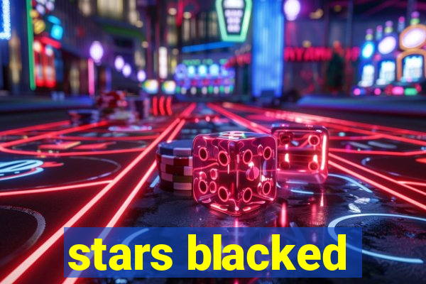 stars blacked