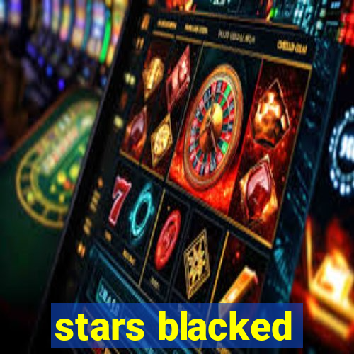 stars blacked