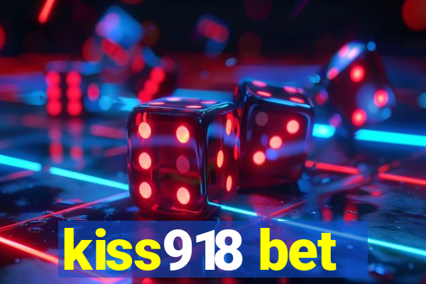 kiss918 bet