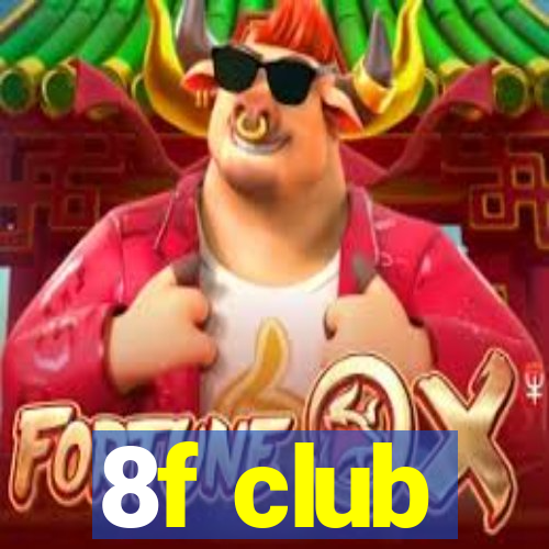 8f club