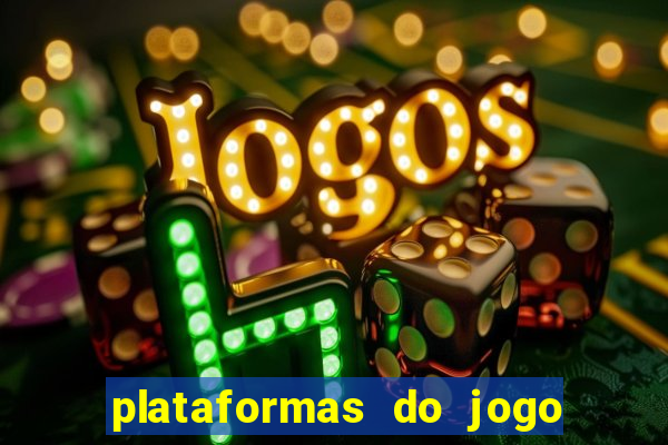 plataformas do jogo do tigrinho