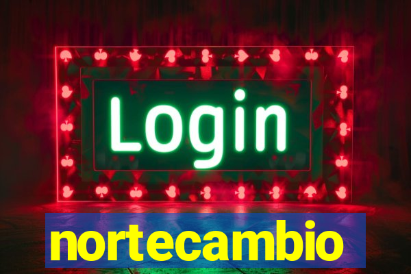 nortecambio