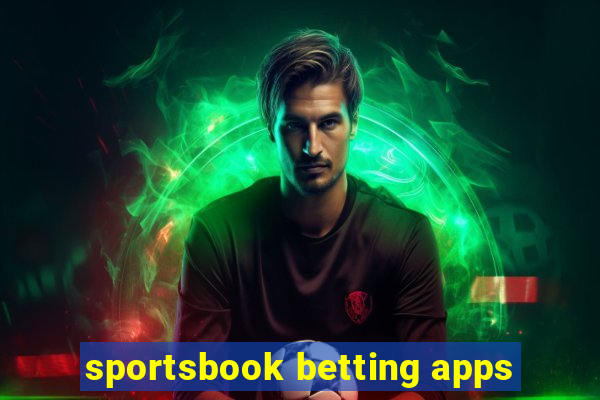 sportsbook betting apps