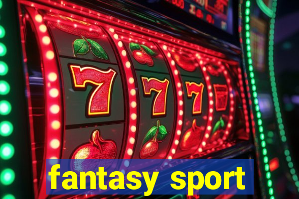 fantasy sport