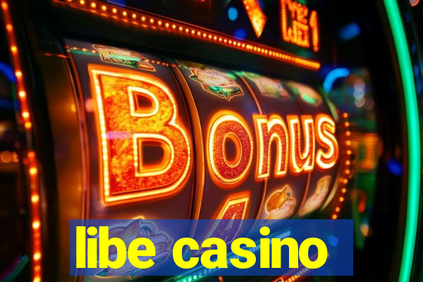 libe casino