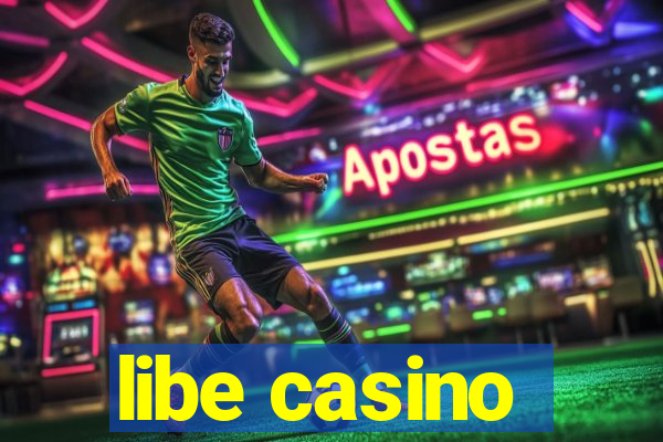 libe casino