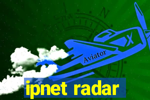 ipnet radar