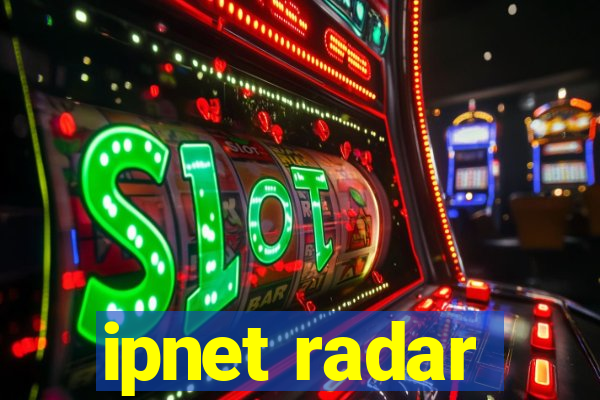 ipnet radar