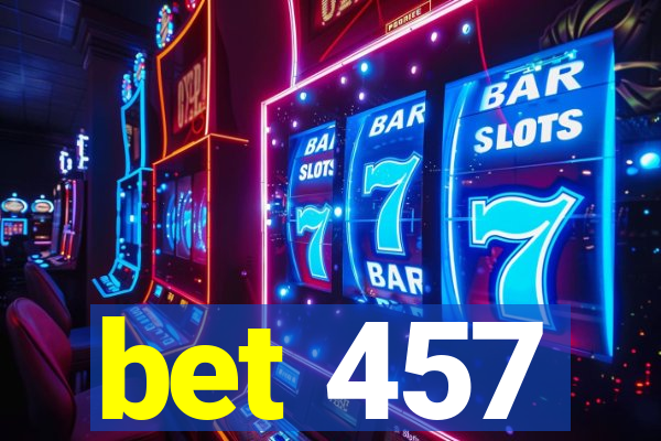 bet 457