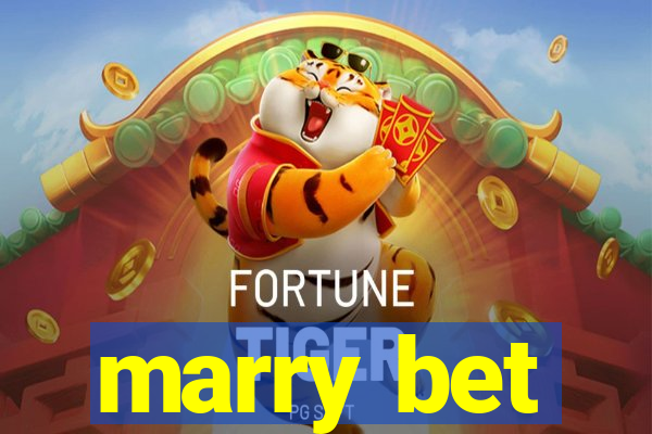 marry bet