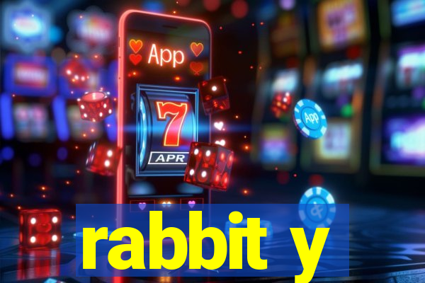 rabbit y