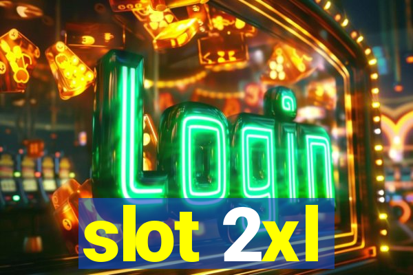 slot 2xl