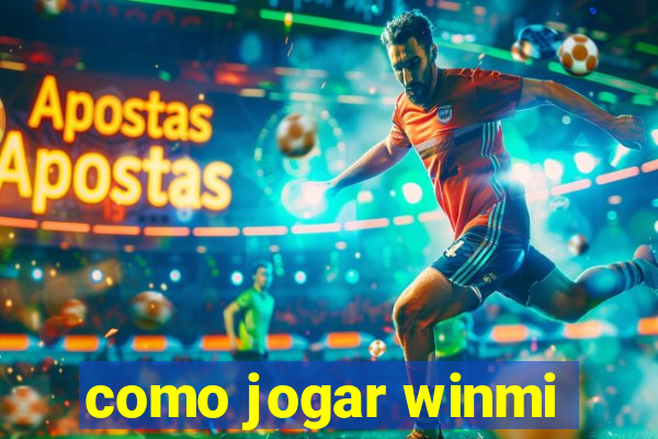 como jogar winmi