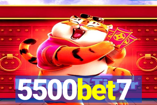 5500bet7