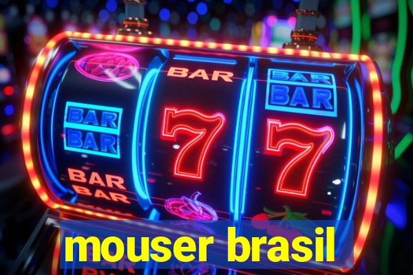 mouser brasil