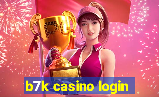 b7k casino login