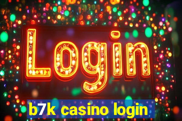 b7k casino login