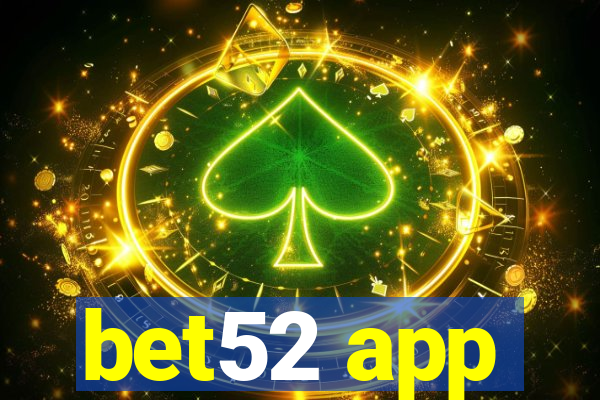 bet52 app