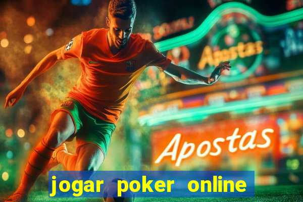 jogar poker online dinheiro real